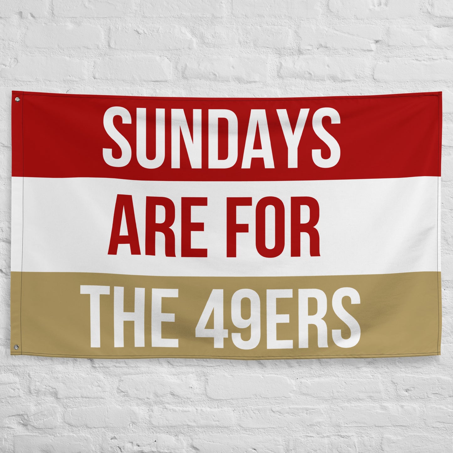 Sundays are for the 49ers Flag, San Francisco 49ers , Football Tailgate Flag