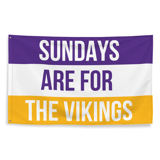 Sundays are for the Vikings Flag,  Minnesota Vikings Flag, Football Tailgate Flag