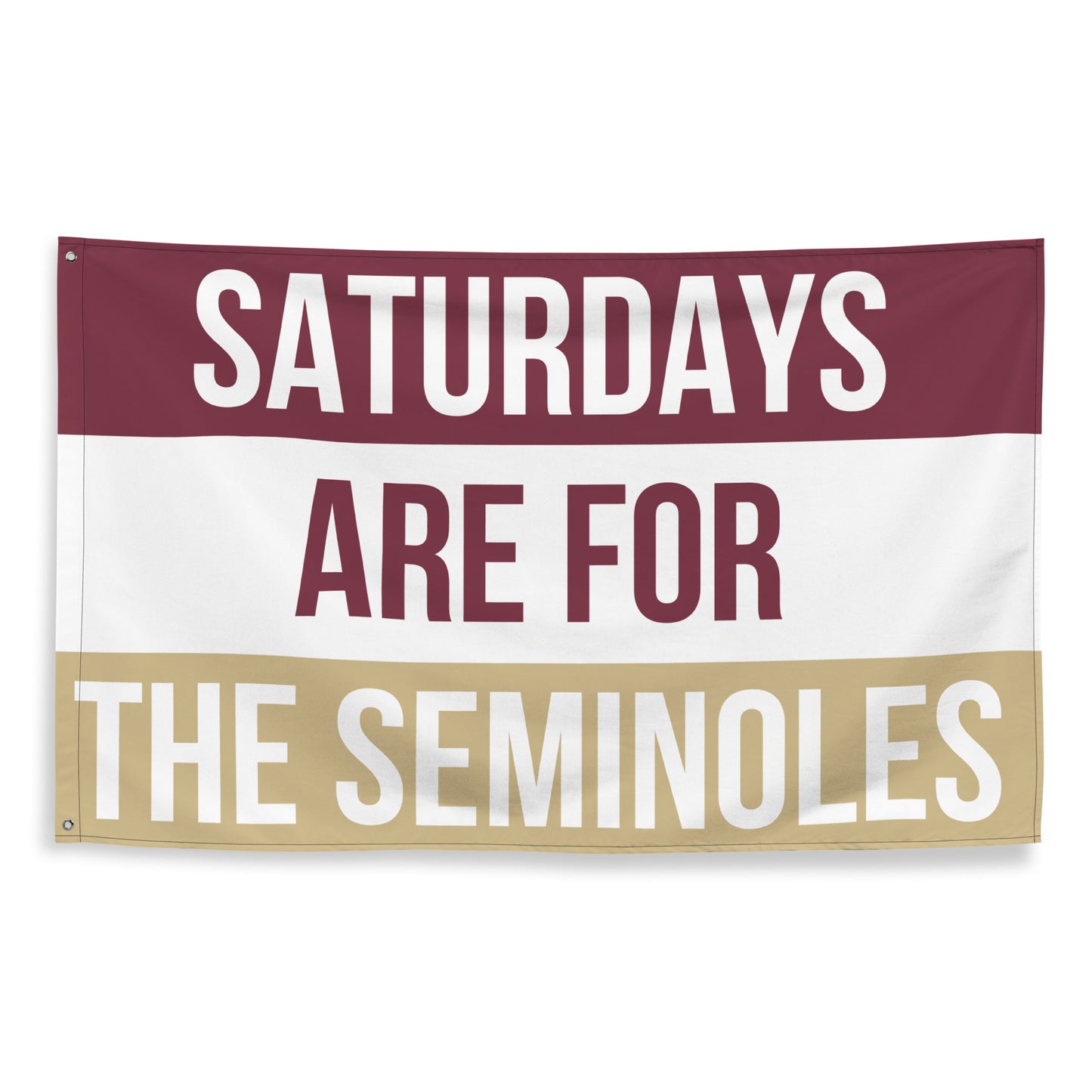 Saturdays Are for the Seminoles, Large Seminoles Banner, FSU Flag