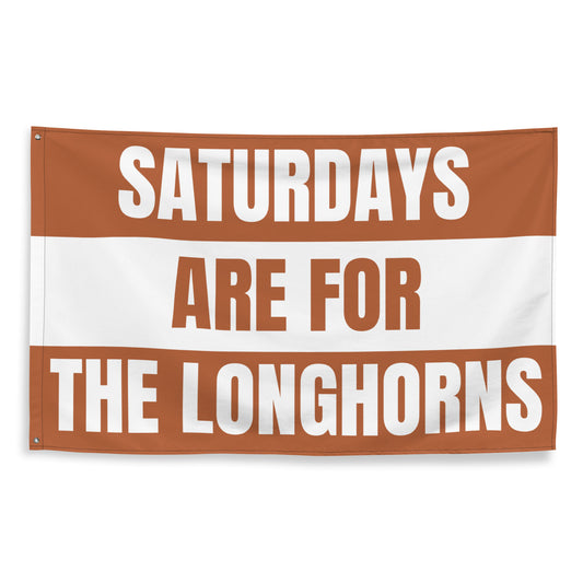 Saturdays Are for the Longhorns, Large Longhorns Banner, Texas Flag, Gifts for Him, Dorm, UT, UT Gifts