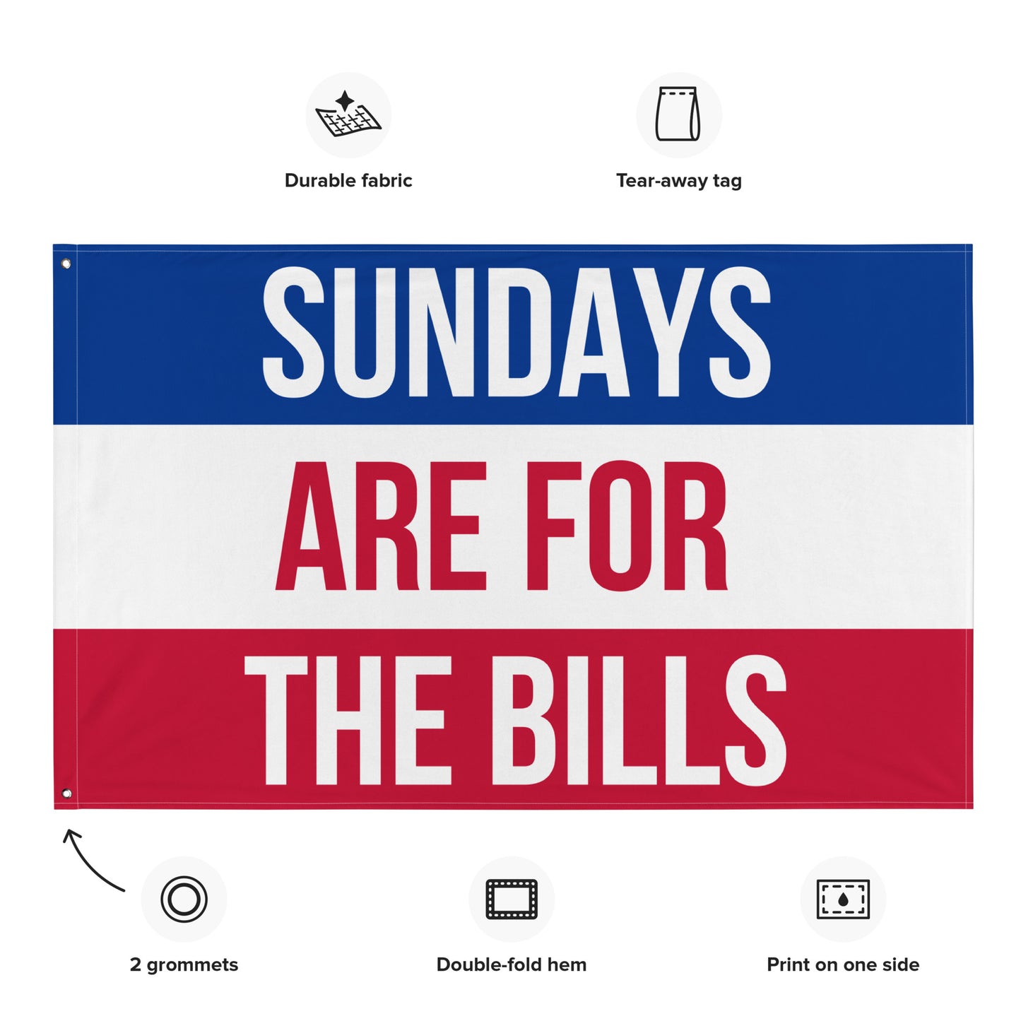 Sundays are for the Bills Flag, Buffalo Bills , Football Tailgate Flag