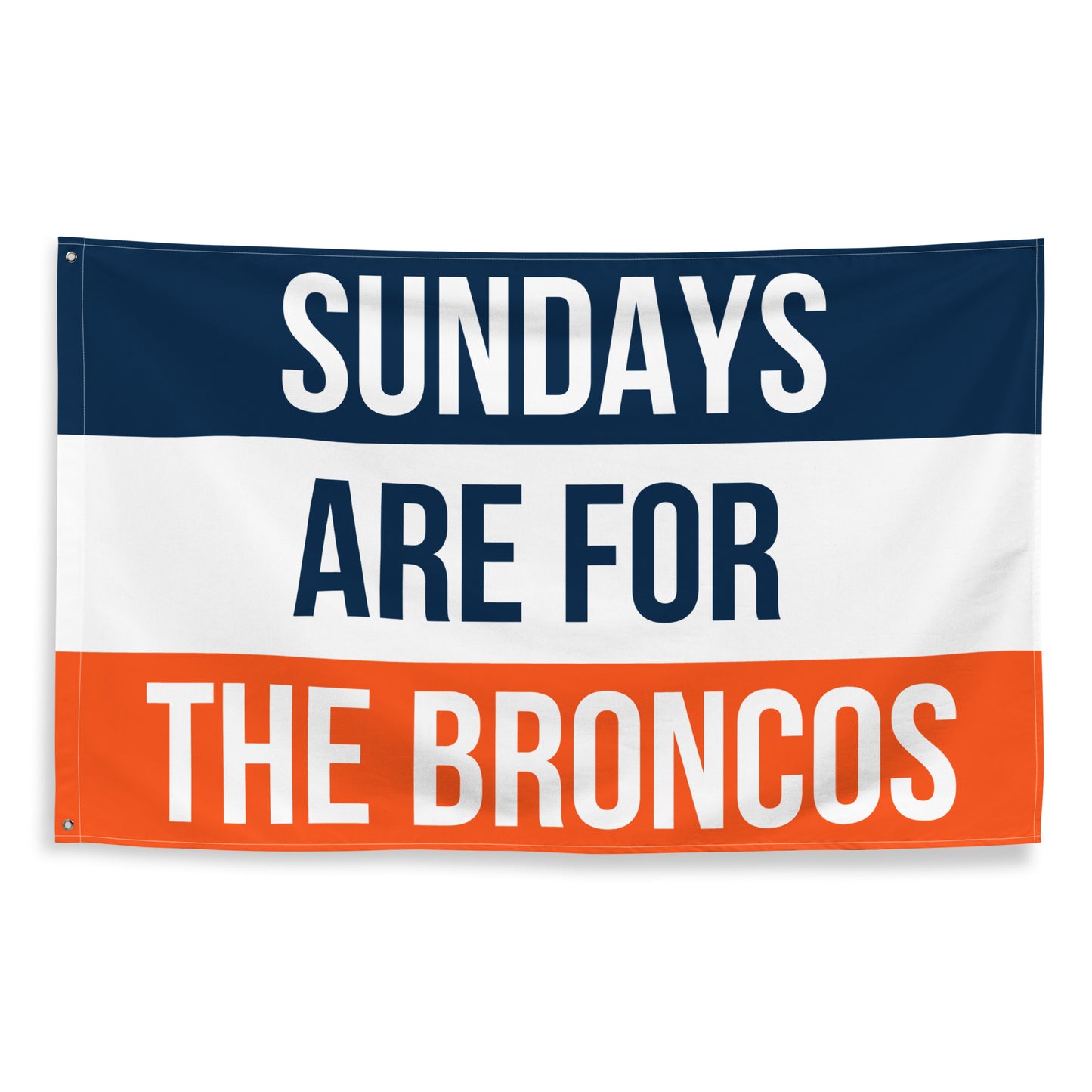 Sundays are for the Broncos Flag, Denver Broncos Flag, Football Tailgate Flag