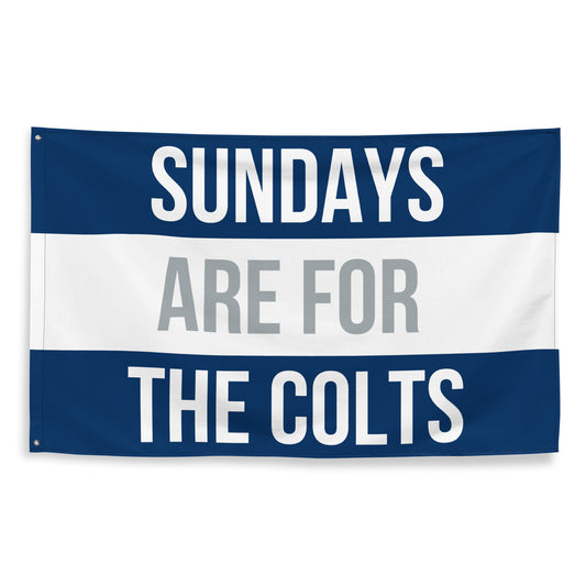 Sundays are for the Colts Flag, Indianapolis Colts Flag, Football Tailgate Flag
