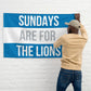Sundays are for the Lions Flag, Detroit Lions Flag, Football Tailgate Flag