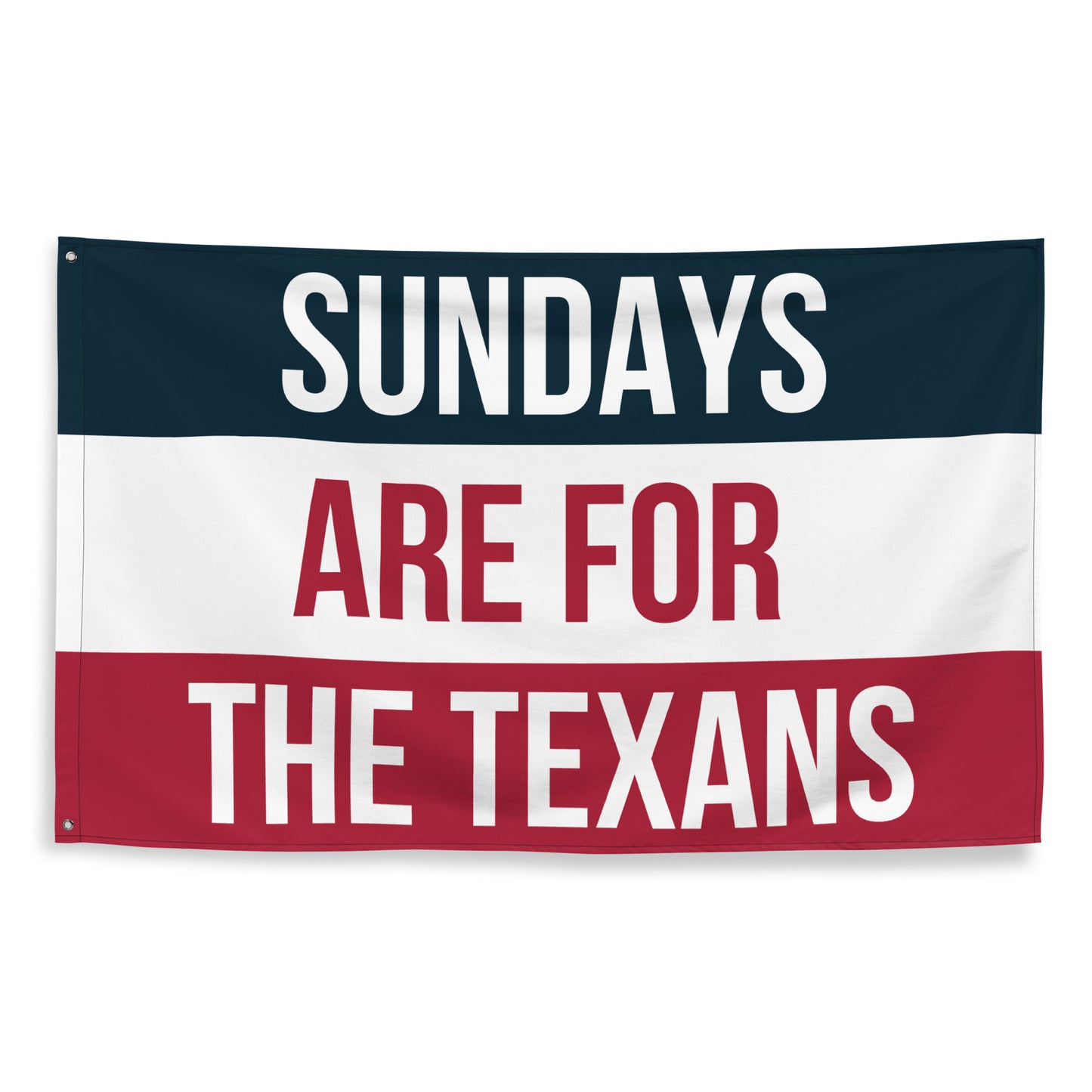 Sundays are for the Texans Flag,  Houston Texans Flag, Football Tailgate Flag