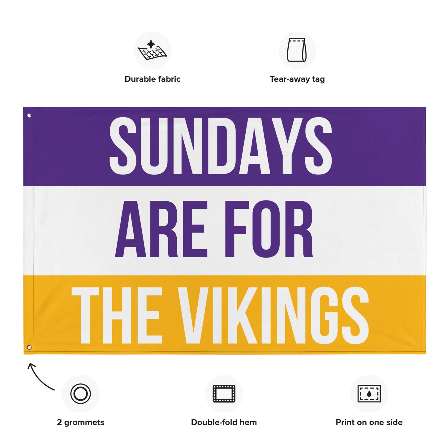 Sundays are for the Vikings Flag,  Minnesota Vikings Flag, Football Tailgate Flag