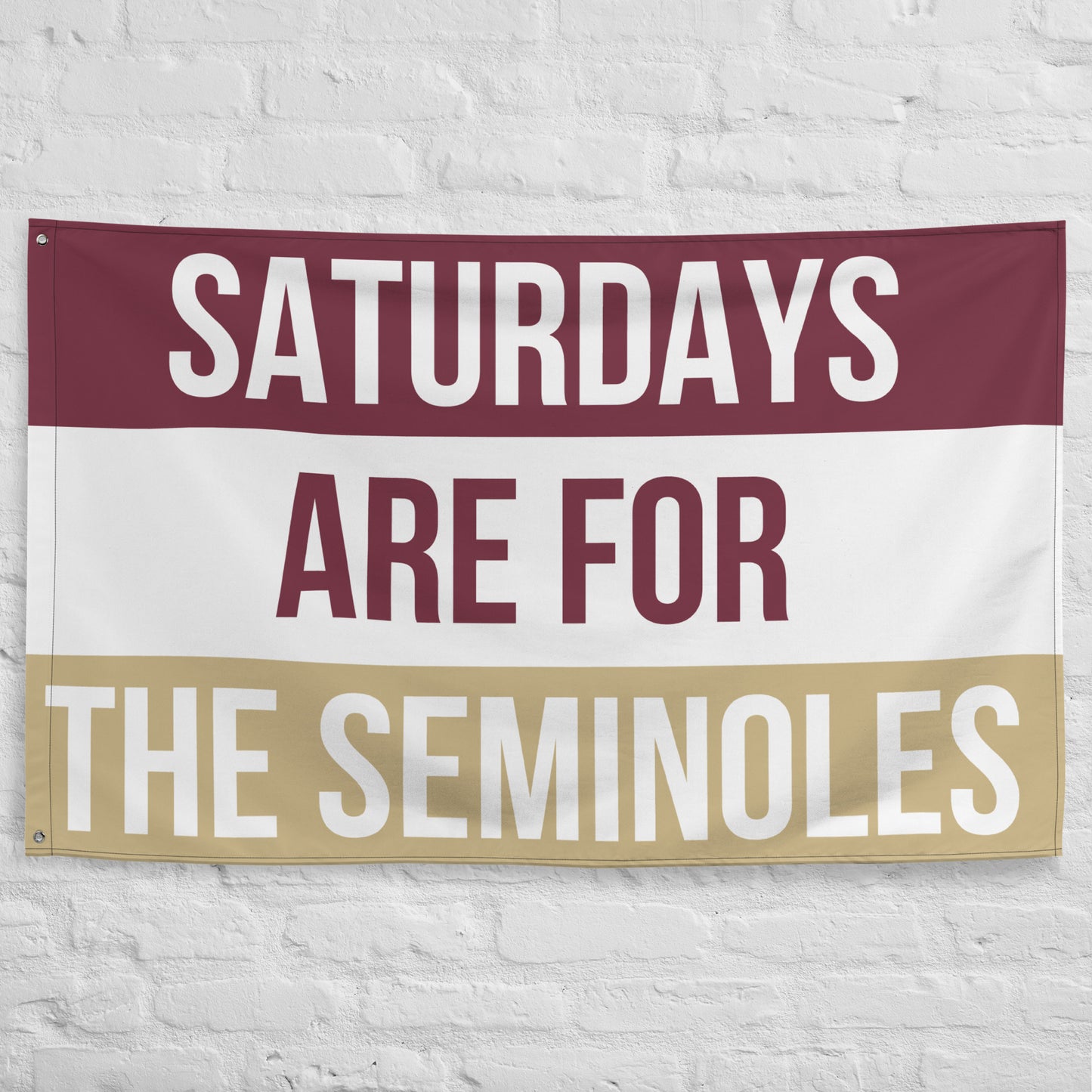 Saturdays Are for the Seminoles, Large Seminoles Banner, FSU Flag