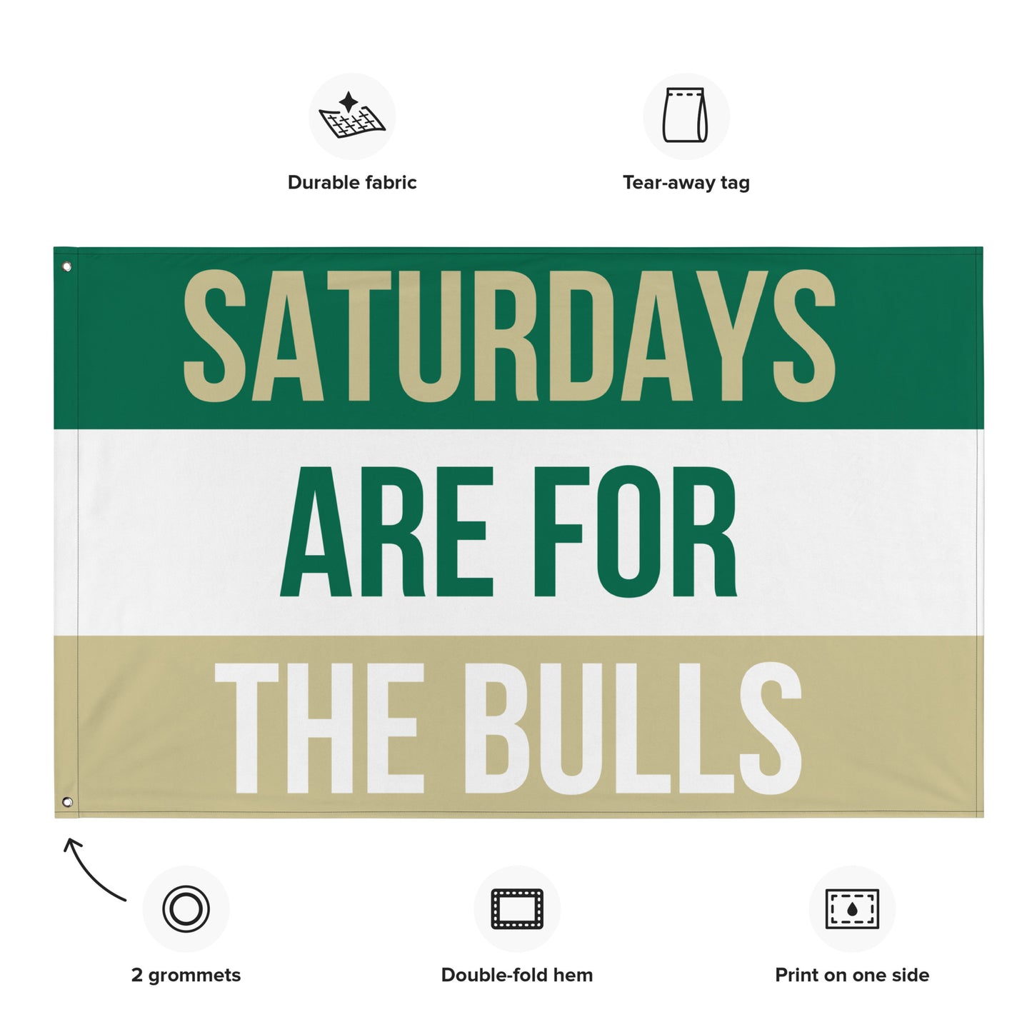 Saturdays Are for the Bulls, Large Bulls Banner, USF Flag