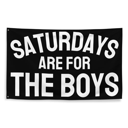 Saturdays are for the Boys, Black Flag Banner | Gift for Him, Dorm, College, Tailgate, Decoration