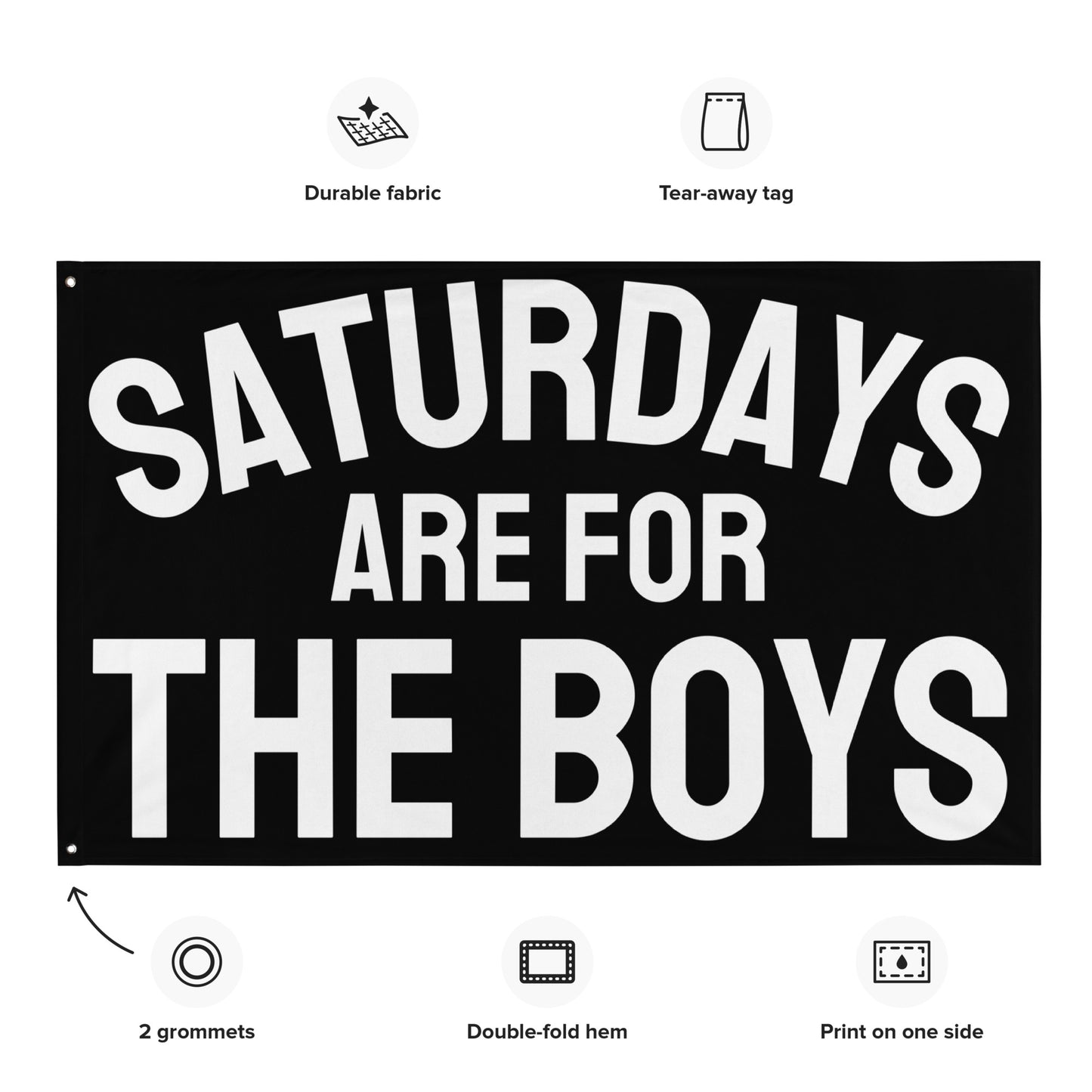 Saturdays are for the Boys, Black Flag Banner | Gift for Him, Dorm, College, Tailgate, Decoration