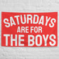 Saturdays are for the Boys, Red Flag Banner | Gift for Him, Dorm, College, Tailgate, Decoration