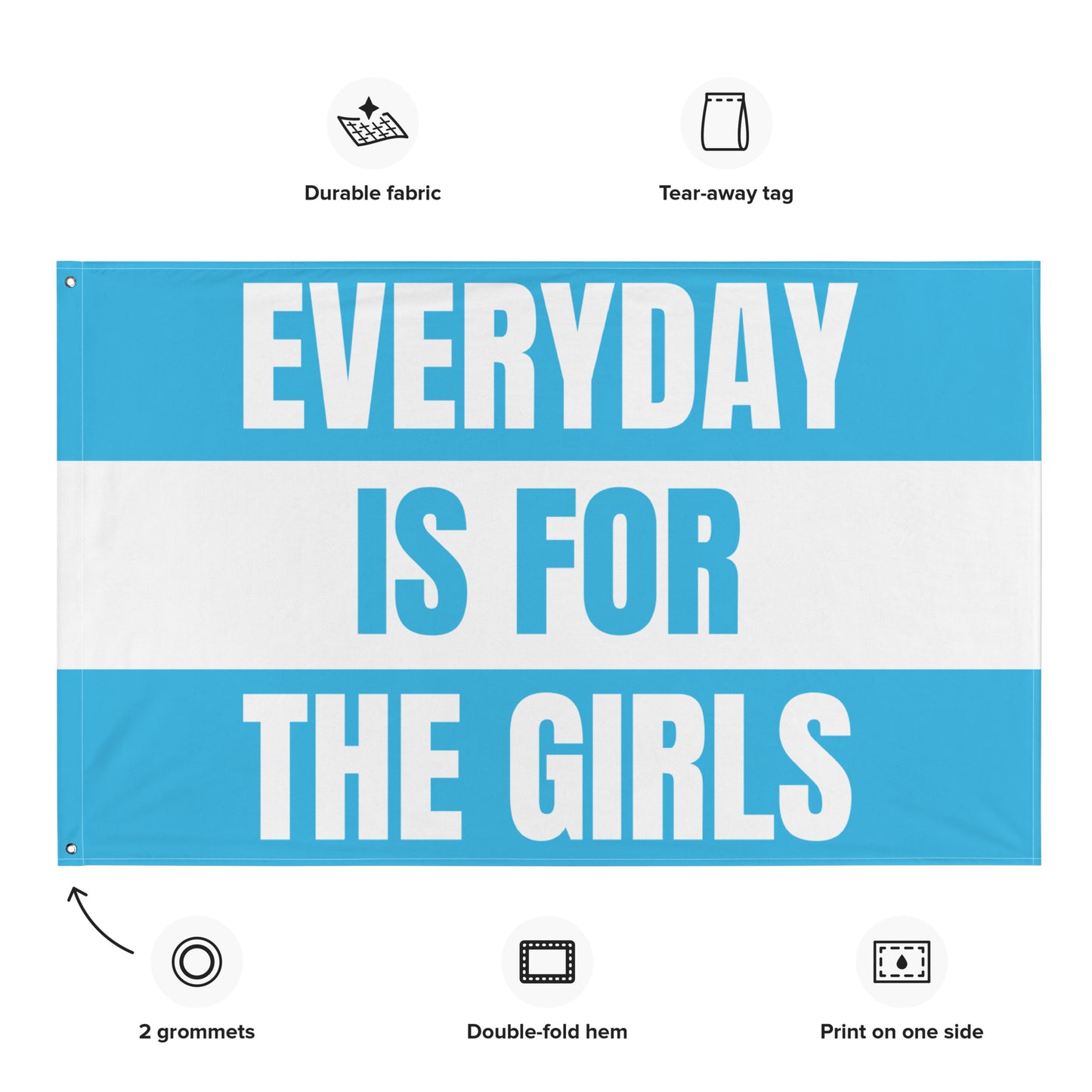 Everyday is for the Girls Flag, Blue, Saturdays are for the Girls, Funny Tapestry, College Funny Tapestry,  Apartment Decor