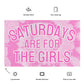 Saturdays are for the Girls, Tie Dye, Funny Tapestry, College Funny Tapestry, Dorm Tapestry, Tapestry For Girls, Dorm Decor, Apartment Decor